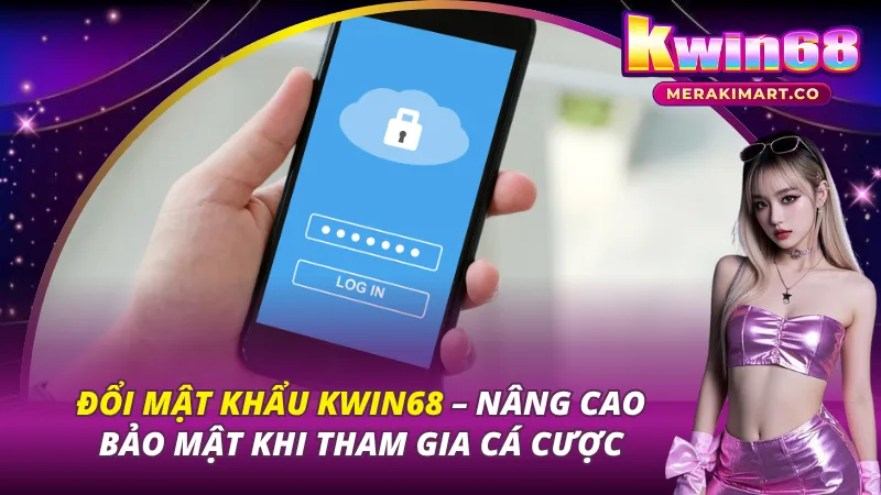 Đổi Mật Khẩu KWIN68